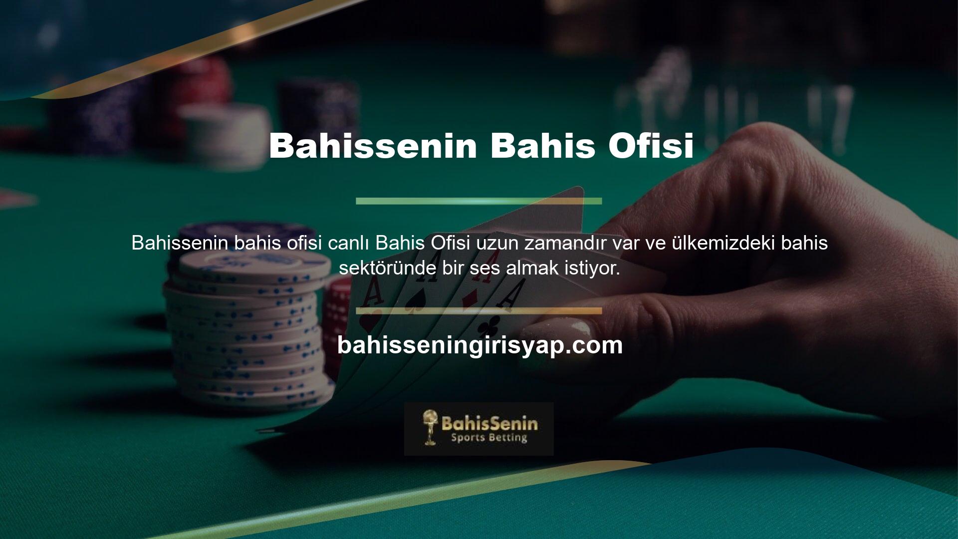Bahis şirketi iyidir çünkü üyelerine mutsuz yapmadan yardımcı olur